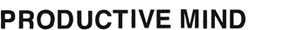 PRODUCTIVE MIND